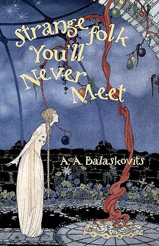 cover image Strange Folk You’ll Never Meet