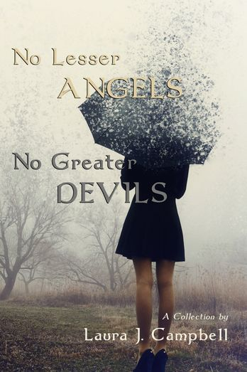 cover image No Lesser Angels, No Greater Devils