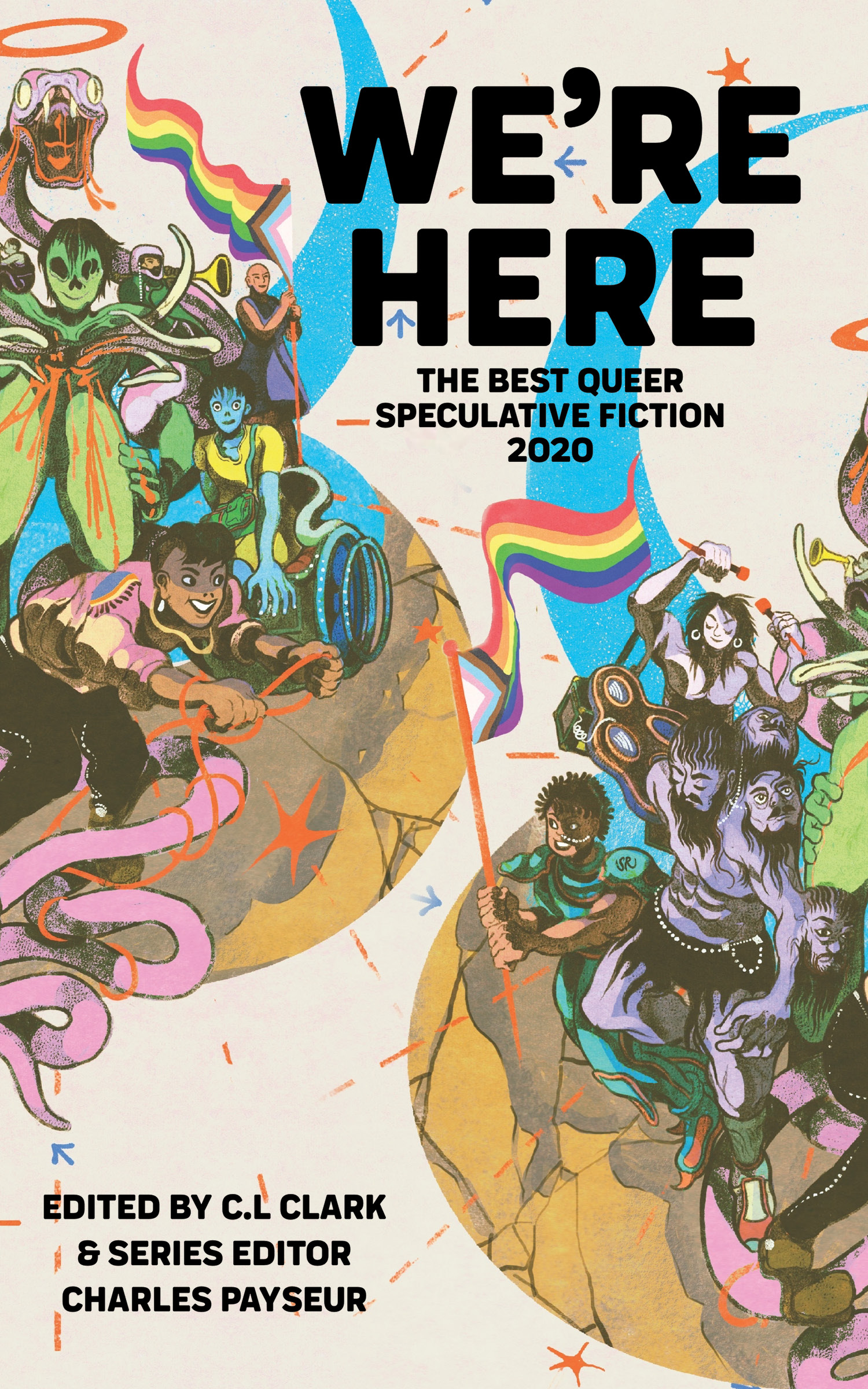 cover image We’re Here: The Best Queer Speculative Fiction 2020