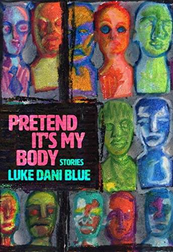 cover image Pretend It’s My Body: Stories