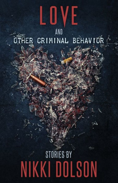 cover image Love and Other Criminal Behavior