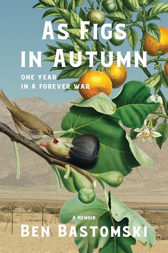 cover image As Figs in Autumn: One Year in a Forever War