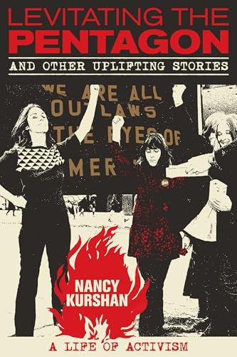 cover image Levitating the Pentagon and Other Uplifting Stories: A Life of Activism