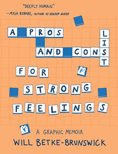 cover image A Pros and Cons List for Strong Feelings: A Graphic Memoir