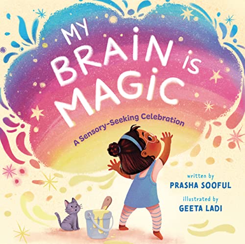 cover image My Brain Is Magic: A Sensory-Seeking Celebration