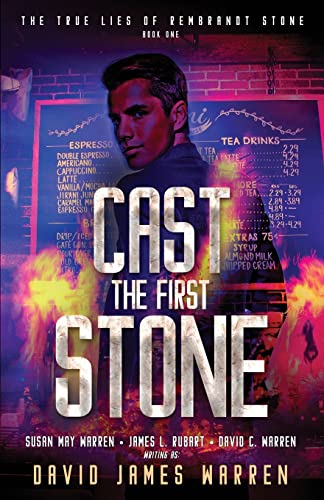 cover image Cast the First Stone: The True Lies of Rembrandt Stone