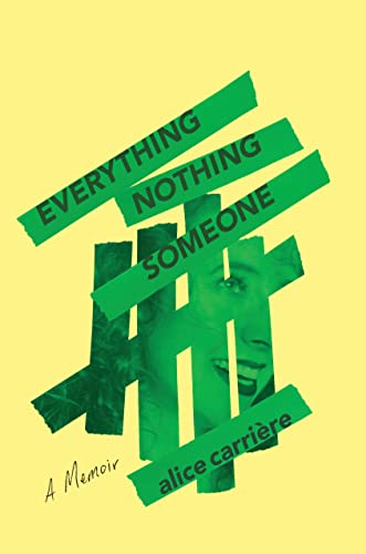 cover image Everything/Nothing/Someone: A Memoir