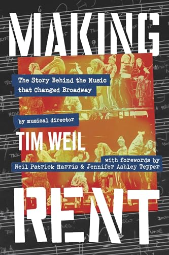cover image Making Rent: The Story Behind the Music That Changed Broadway 