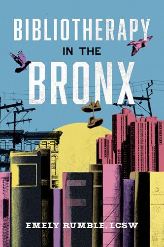 cover image Bibliotherapy in the Bronx