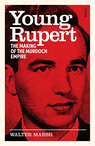 cover image Young Rupert: The Making of the Murdoch Empire