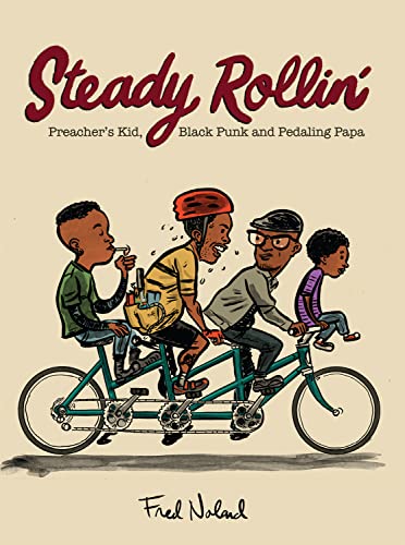 cover image Steady Rollin’: Preacher’s Kid, Black Punk and Pedaling Papa