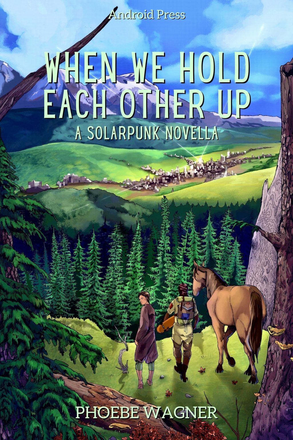 cover image When We Hold Each Other Up: A Solarpunk Novella