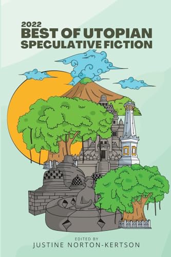 cover image 2022 Best of Utopian Speculative Fiction