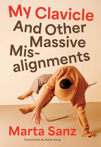 cover image My Clavicle: And Other Massive Misalignments
