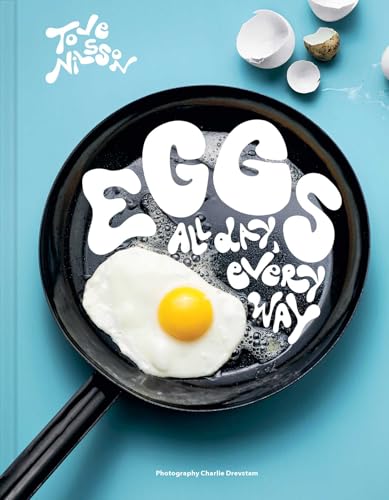 cover image Eggs: All Day, Every Way