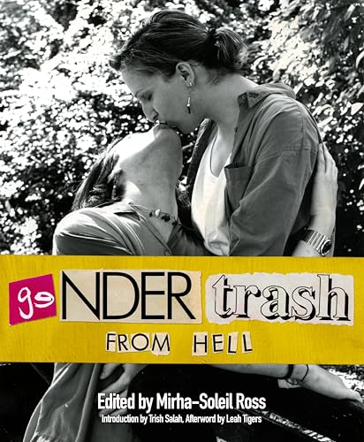 cover image Gendertrash from Hell: The First Print Collection of the Zine That Changed Everything