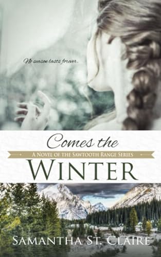 cover image Comes the Winter (Sawtooth Range #3)