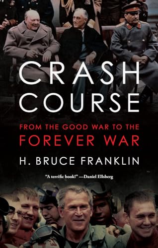 cover image Crash Course: From the Good War to the Forever War