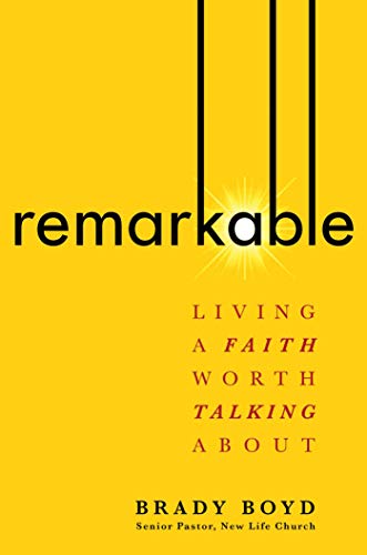 cover image Remarkable: Living a Faith Worth Talking About