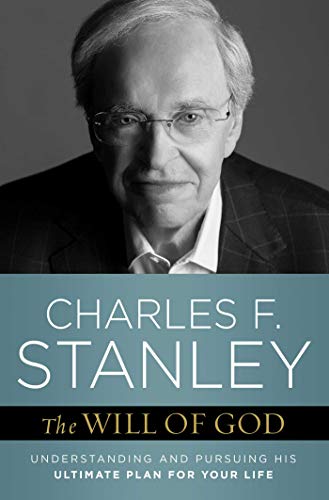 cover image The Will of God: Understanding and Pursuing His Ultimate Plan for Your Life