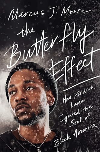 cover image The Butterfly Effect: How Kendrick Lamar Ignited the Soul of Black America