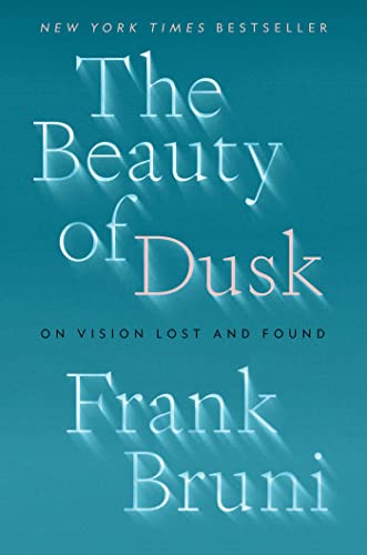 cover image The Beauty of Dusk: On Vision Lost and Found
