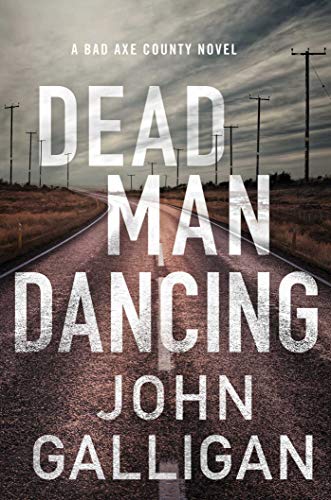 cover image Dead Man Dancing: A Bad Axe County Novel
