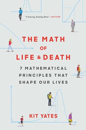 cover image The Math of Life and Death: 7 Mathematical Principles That Shape Our Lives 