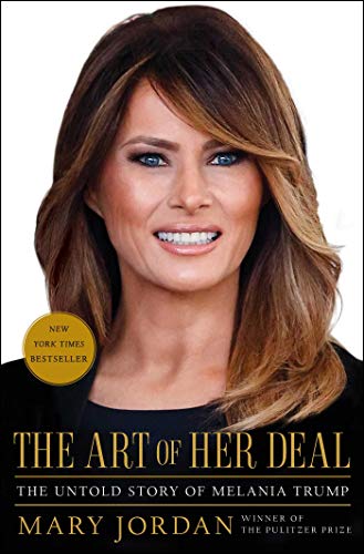cover image The Art of Her Deal: The Untold Story of Melania Trump