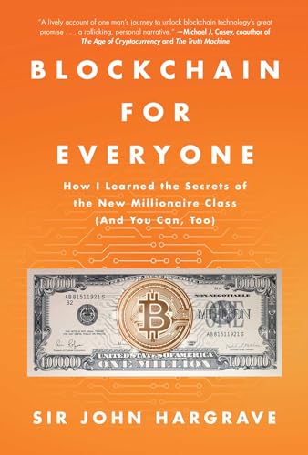 cover image Blockchain for Everyone: How I Learned the Secrets of the New Millionaire Class (And You Can, Too)
