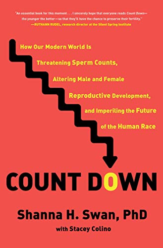 cover image Count Down: How Our Modern World Is Threatening Sperm Counts, Altering Male and Female Reproductive Development, and Imperiling the Future of the Human Race