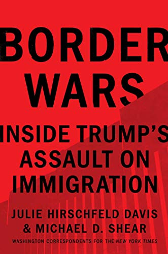 cover image Border Wars: Inside Trump’s Assault on Immigration