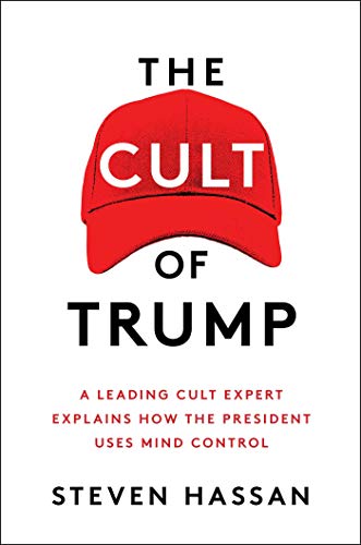 cover image The Cult of Trump: A Leading Cult Expert Explains How the President Uses Mind Control