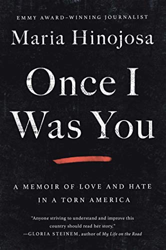 cover image Once I Was You: A Memoir of Love and Hate in a Torn America