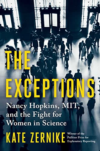 cover image The Exceptions: Nancy Hopkins, MIT, and the Fight for Women in Science