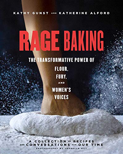 cover image Rage Baking: The Transformative Power of Flour, Fury and Women’s Voices