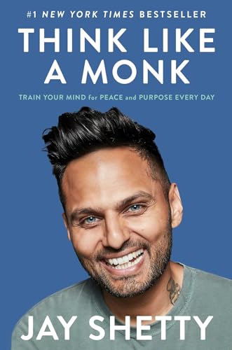 cover image Think Like a Monk: Train Your Mind for Peace and Purpose Every Day