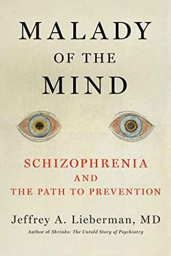 cover image Malady of the Mind: Schizophrenia and the Path to Prevention