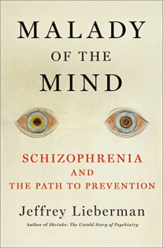 cover image Malady of the Mind: Schizophrenia and the Path to Prevention