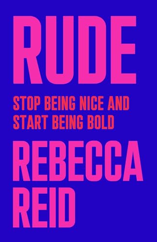 cover image Rude: Stop Being Nice and Start Being Bold