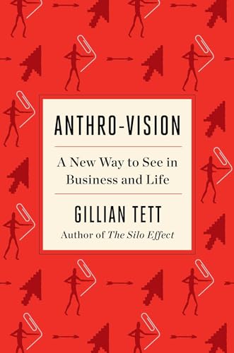 cover image Anthro-Vision: A New Way to See in Business and Life