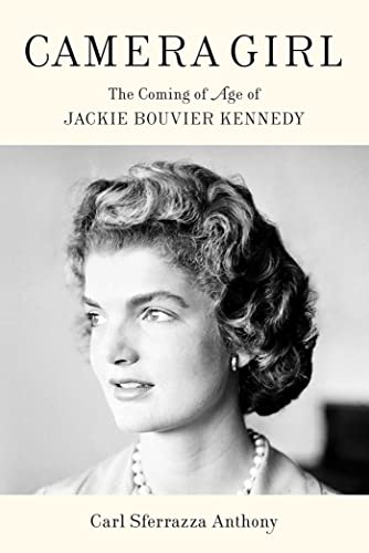 cover image Camera Girl: The Coming of Age of Jackie Bouvier Kennedy