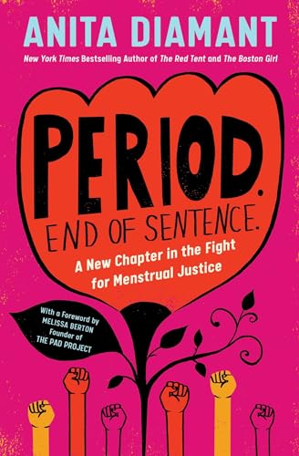 cover image Period. End of Sentence: A New Chapter in the Fight for Menstrual Justice