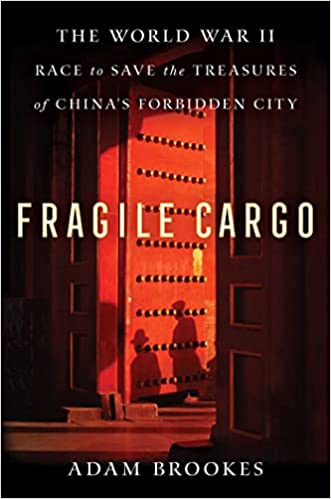 cover image Fragile Cargo: The World War II Race to Save the Treasures of China’s Forbidden City 