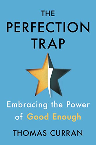 cover image The Perfection Trap: Embracing the Power of Good Enough 