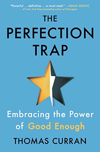 cover image The Perfection Trap: Embracing the Power of Good Enough 