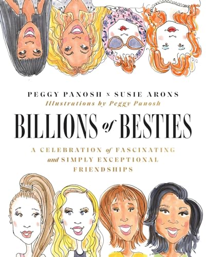 cover image Billions of Besties: A Celebration of Fascinating and Simply Exceptional Friendships