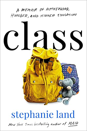 cover image Class: A Memoir of Motherhood, Hunger, and Higher Education
