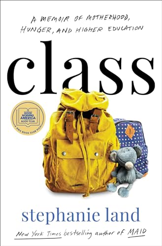 cover image Class: A Memoir of Motherhood, Hunger, and Higher Education