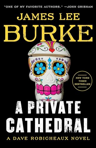 cover image A Private Cathedral: A Dave Robicheaux Novel
